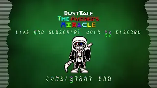 Dusttale: The Murderer's Miracle OST: [Phase 1] Consistant End