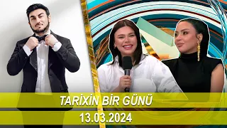 Tarixin Bir Günü (13.03.2024)