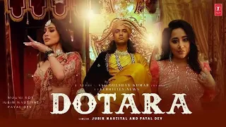 Dotara Full Audio Song | Jubin Nautiyal, Mouni Roy & Payal Dev | Darsh Kothari, Vayu | Bhushan Kumar