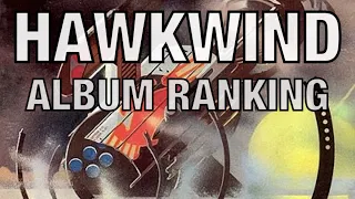 Hawkwind Albums Ranked