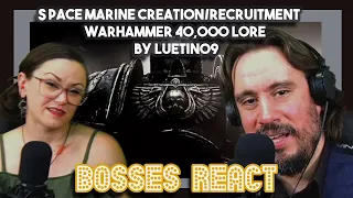 SPACE MARINE CREATION/RECRUITMENT - WARHAMMER 40,000 Lore By Luetin09 | First Time Watching