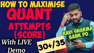 How to attempt QUANT in PRELIMS Mock | Score 30+ | With Demo | Bank Exams | Ravi Sharma (Bank PO)