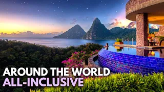 Top 10 All Inclusive Resorts Around The World!