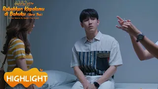 Rebahkan Kepalamu di Bahuku (Versi Thai) | Highlight EP08 Pupaa Takut Jarum Suntik【INDO SUB】