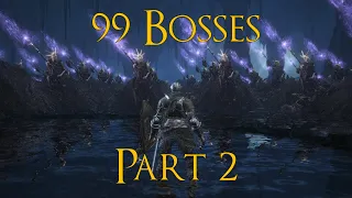 Can you survive 99 of each Boss in Dark Souls 3? - part 2