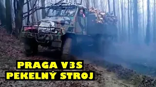 PRAGA V3S - PEKELNÝ STROJ