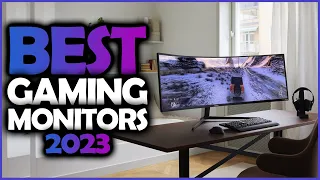 Best Gaming Monitors 2023 - The only 10 you should consider today!