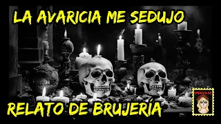 👉RELATO DE BRUJERÍA🖤 HICE LO IMPENSABLE⎮ TODO POR DINERO (Viviendo con el miedo)