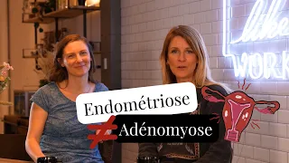 Quelles différences entre endométriose et adénomyose ?