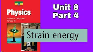 Ethiopian Grade 11 Physics Unit 8 p_4 Strain Energy