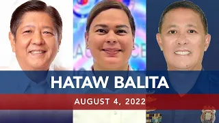 UNTV: Hataw Balita Pilipinas | August 4, 2022