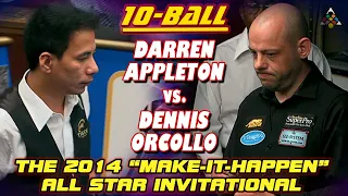 10-BALL: Darren APPLETON vs Dennis ORCOLLO - 2014 MAKE IT HAPPEN ALL STAR INVITATIONAL