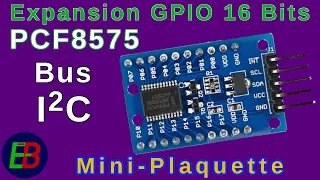 EB_#574 Mini-Plaquette - Expansion GPIO de 16 bits par puce PCF8575