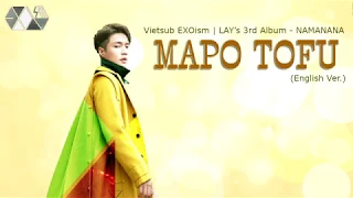 [EXOism Vietsub + Kara] Mapo Tofu (English Ver.) - LAY