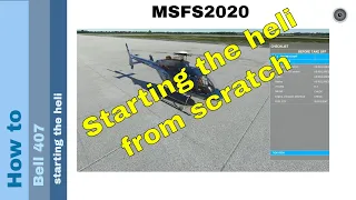 Flight Simulator 2020 - How to - Bell 407 - starting the heli