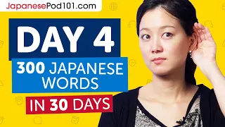 Day 4: 40/300 | Learn 300 Japanese Words in 30 Days Challenge