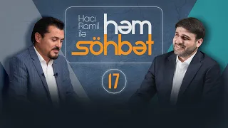 Hacı Ramil ilə Həmsöhbət - 17 (12.02.2024 )