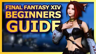 Final Fantasy XIV Beginner's Guide - A complete and easy start to FFXIV