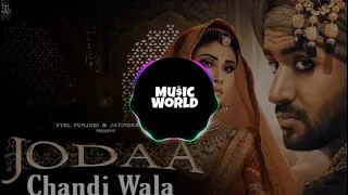 Jodaa [BASS BOOSTED] | Jatinder S , Afsana K | Mouni Roy , Aly G | Maninder Kailey | Music World |