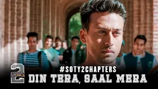 #SOTY2Chapters | Din tera, saal mera | Tiger Shroff | Aditya Seal | Punit Malhotra | In cinemas now