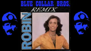 Robin Gibb - Juliet (Blue Collar Bros. Remix)