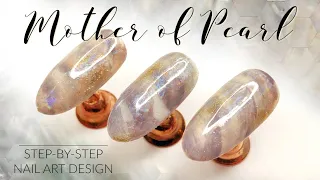 Mother Of Pearl Shell Inspired Nails | Gel Polish