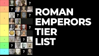 The Roman Emperors Tier List