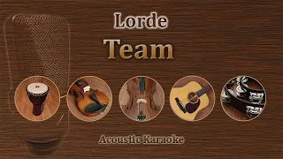 Team - Lorde (Acoustic Karaoke)