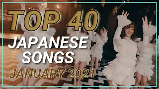 TOP 40 Japanese Songs of January 2021