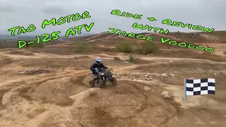 Tao Motor D 125 Atv Ride & Review with Jorge Voodoo