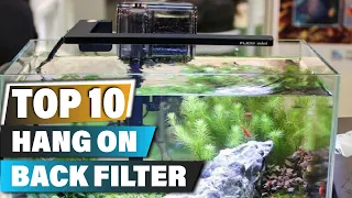 Best Hang on Back Filters In 2024 - Top 10 Hang on Back Filter Review