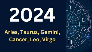 6 Zodiac Sign over view of 2024 Aries, Taurus, Gemini, Cancer, Leo, Virgo part 1