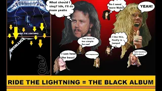 What if Metallica wrote Ride The Lightning in 1991 (The Black Album)