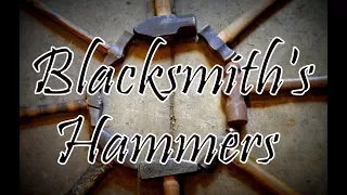 Blacksmith Hammers and Uses // Types of Forging Hammers