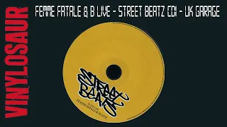 Femme Fatale & B Live | Street Beatz CD1 | UK Garage