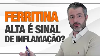 Quais as causas e sintomas das alterações de FERRITINA?