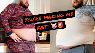 You’re making me HUGE! Weight gain Roleplay!