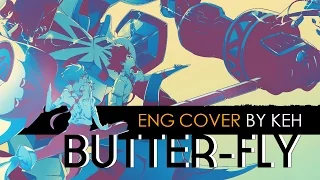 Butter-Fly | Digimon Adventure Tri. Opening (English Cover by KEH)