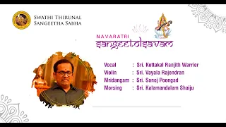 Navarathiri Sangeetholsavam 2023 | Vocal - Kottakal Ranjith Warrier