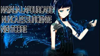 Natalia Lafourcade - Nunca Es Suficiente Nightcore