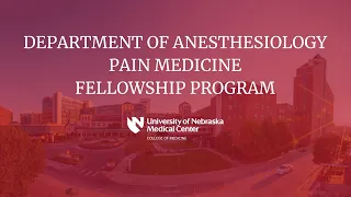 Department of Anesthesiology.  Pain Medicine Fellowship Program