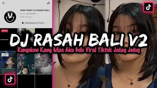 INI YANG KALIAN CARI‼️, DJ RASAH BALI‼️RUNGOKNO KANG MAS AKU GELO, DJ TIKTOK TERBARU 2022