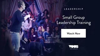 Small Group Leadership Training | Rich Wilkerson, Jr.