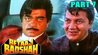 Betaaj Badshah (1994) Part 7 | Jay Mehta, Mamta Kulkarni, Raaj Kumar, Shatrughan Sinha