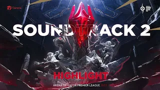 APL 2023 Soundtrack 2 | Arena of Valor Premier League