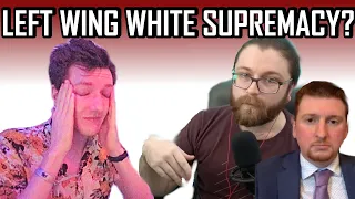 Left Wing White Supremacy?