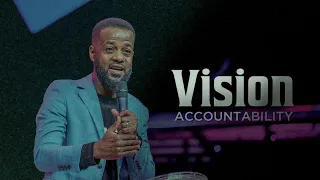 VISION ACCOUNTABILITY | Ps. Eddie Mwesigye