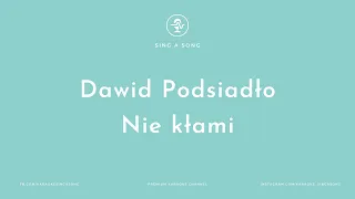 Dawid Podsiadło - Nie kłami (Karaoke/Instrumental)