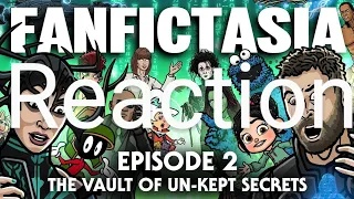 Toon Sandwich: Fanfictasia Episode 2: The Vault of Un-Kept Secrets | Reaction