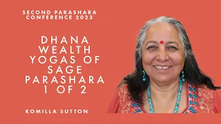 Dhana Wealth Yogas of Sage Parashara 1 of 2: Komilla Sutton